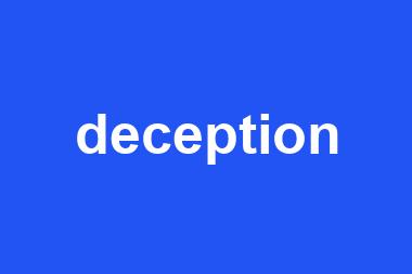 deception