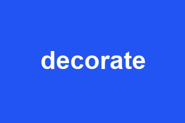 decorate