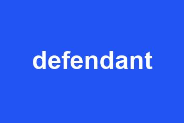 defendant