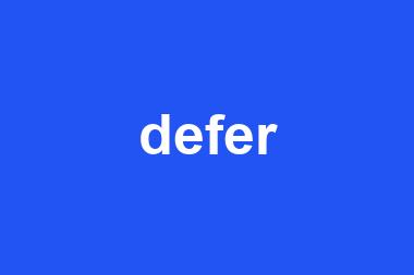 defer