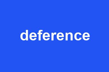 deference