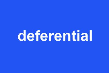 deferential