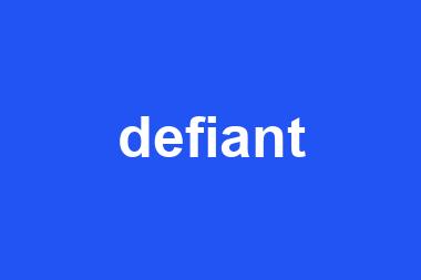 defiant