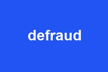 defraud