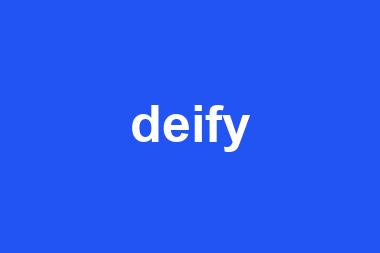 deify