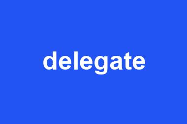 delegate