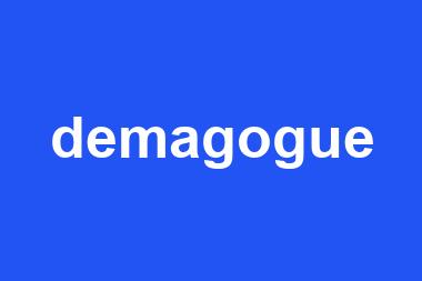 demagogue