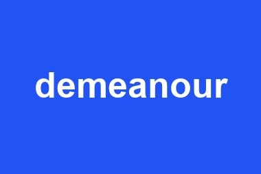 demeanour