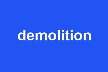 demolition