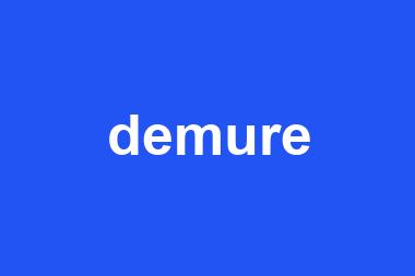 demure