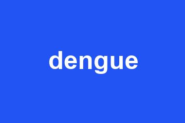 dengue