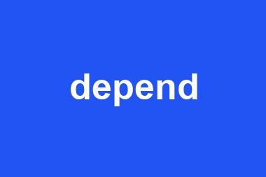 depend