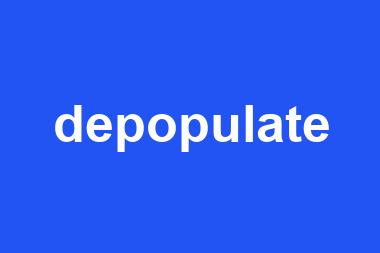 depopulate