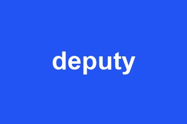 deputy