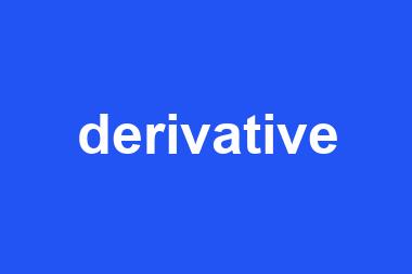 derivative