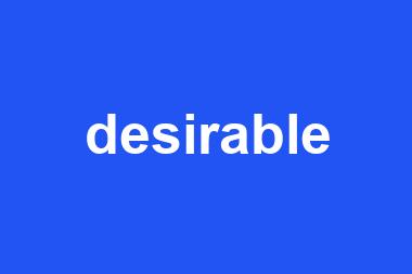 desirable