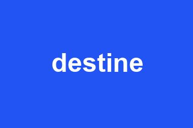 destine