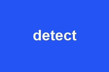 detect