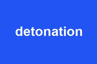 detonation