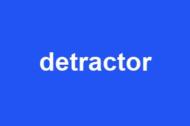 detractor