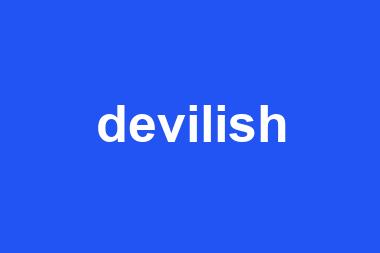 devilish