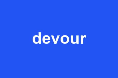 devour