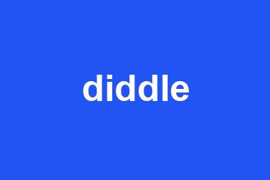 diddle