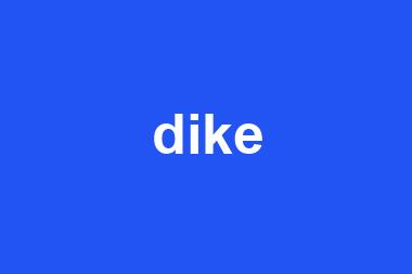 dike