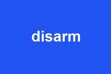 disarm