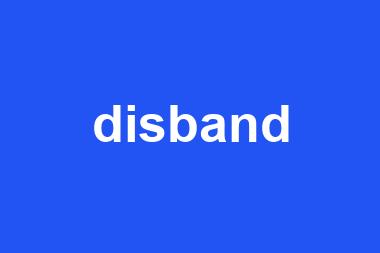 disband