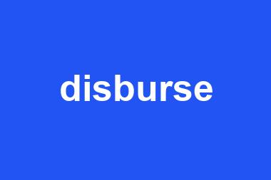 disburse