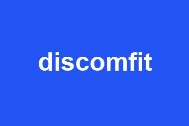 discomfit