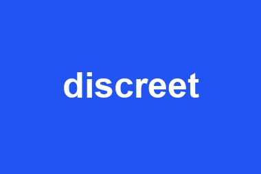 discreet