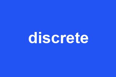 discrete