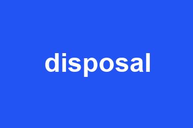 disposal