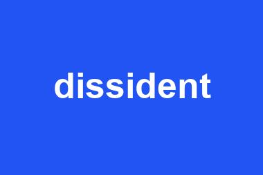 dissident