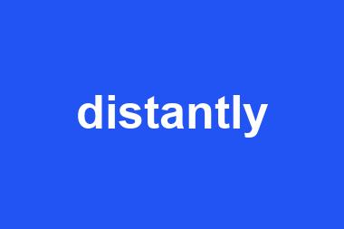 distantly