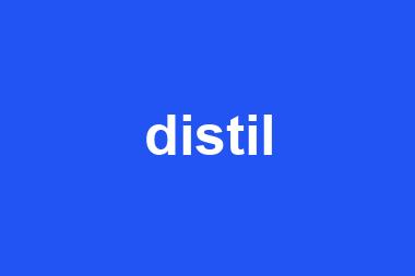 distil