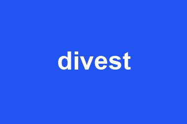 divest