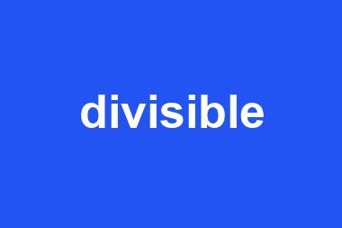 divisible