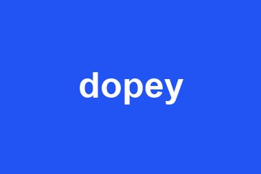 dopey