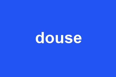 douse