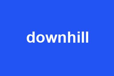 downhill