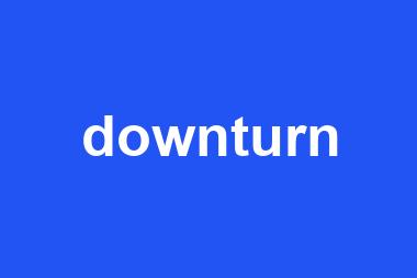 downturn