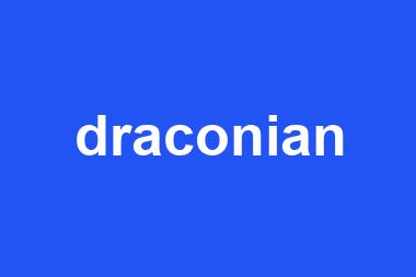 draconian