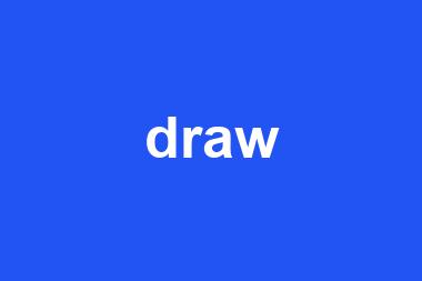 draw