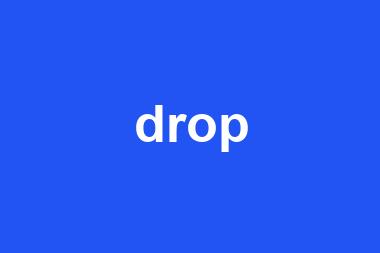 drop