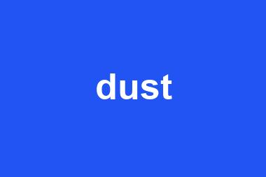 dust