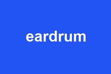 eardrum