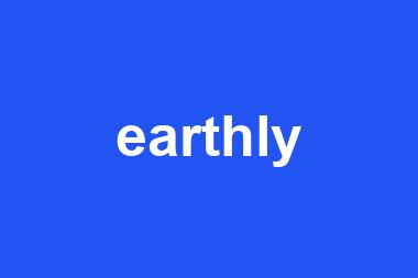 earthly